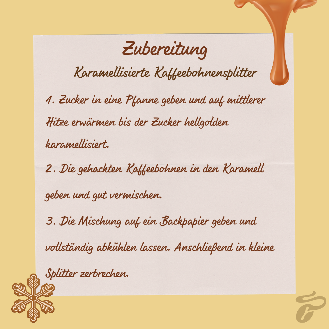 Rezepttext für karamellisierte Kaffeebohnensplitter